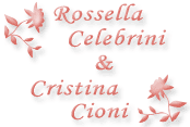 Cristina Cioni e Rossella Celebrini